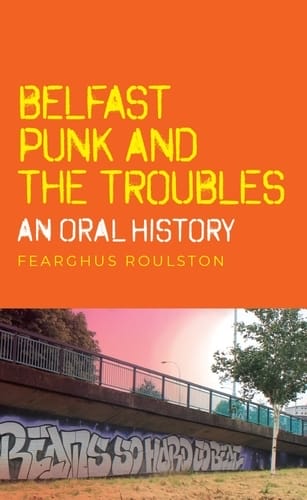 Belfast Punk and the Troubles - cover image